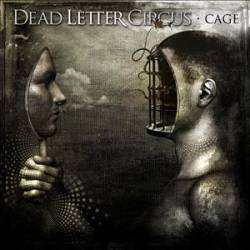 Dead Letter Circus : Cage